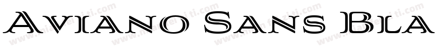 Aviano Sans Black Bl字体转换